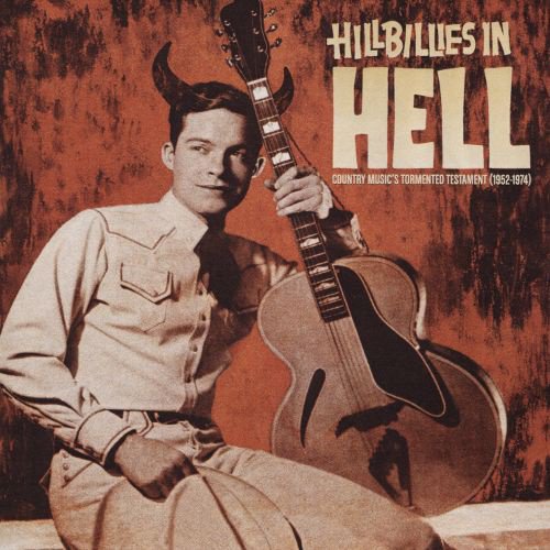 Hillbillies in Hell: Country Music’s Tormented Testament cover