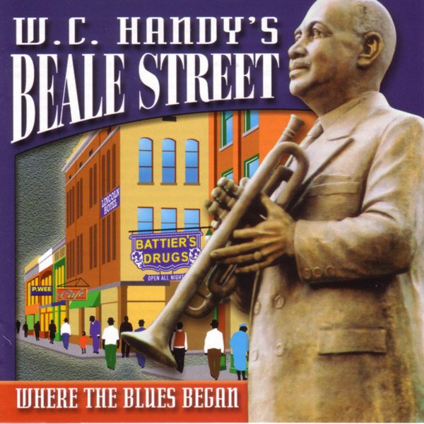 W.C. Handy’s Beale Street: Where the Blues Began cover