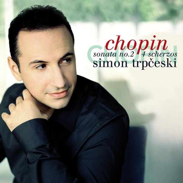 Chopin: Sonata No. 2; 4 Scherzos cover