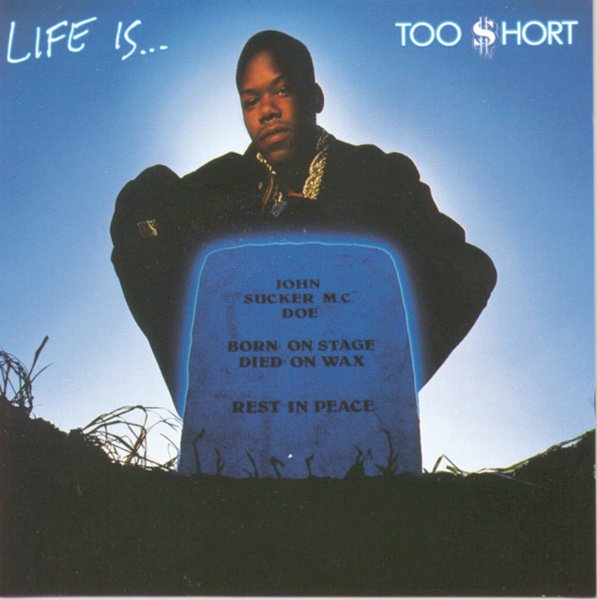 Life Is… Too $hort cover