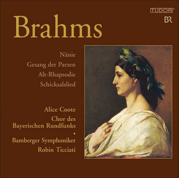 Brahms: Nänie; Gesang der Parzen; Alt-Rhapsodie; Schicksalslied album cover