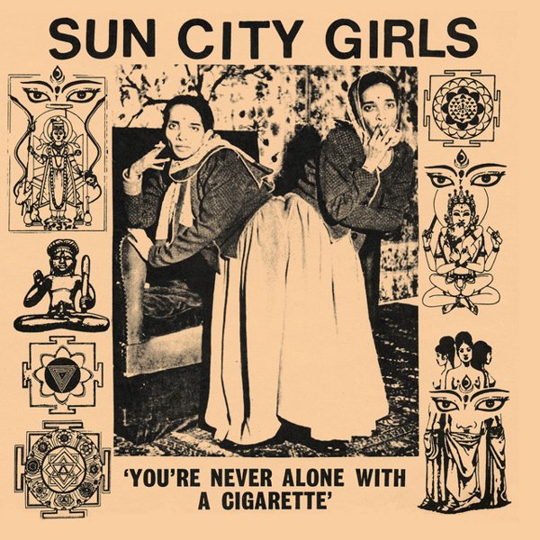 You’re Never Alone with a Cigarette: Sun City Girls Singles, Vol. 1 album cover