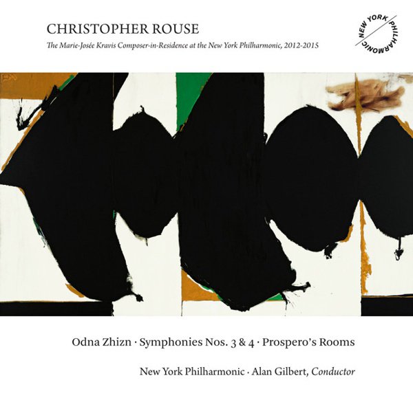Christopher Rouse: Odna Zhizn; Symphonies Nos. 3 & 4; Prospero’s Rooms album cover