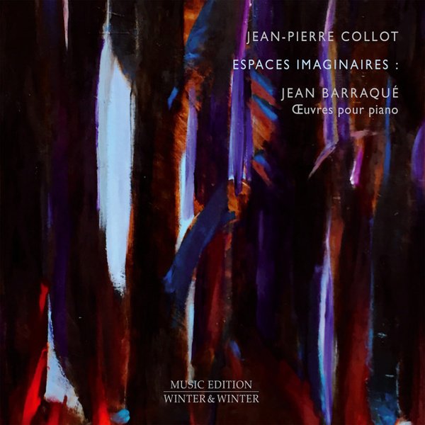 Espaces Imaginaires: Jean Barraqué - Oeuvres pour piano cover