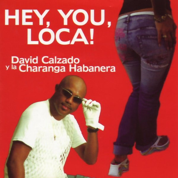 Hey, you, loca! album cover