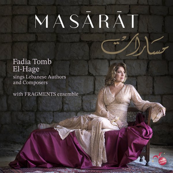 Masārāt: Fadia Tomb el-Hage Sings Lebanese Authors and Composers cover