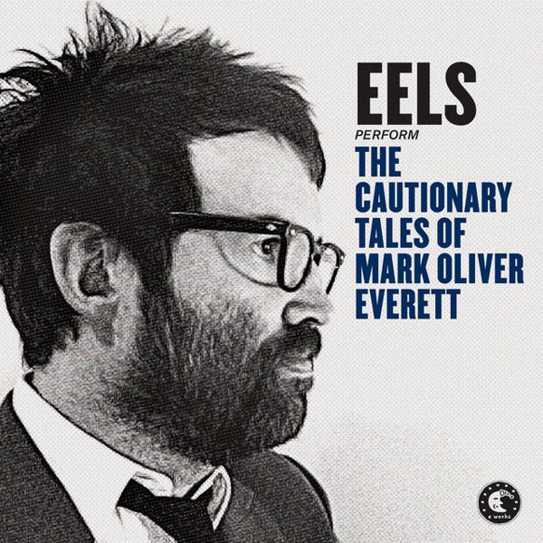 The Cautionary Tales of Mark Oliver Everett cover