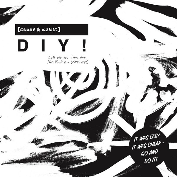 [Cease & Desist] DIY (Cult Classics from the Post-Punk Era 1978-82) cover