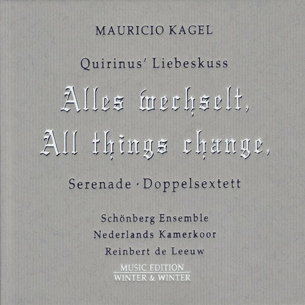 Kagel: Quirinus’ Liebeskuss; Serenade; Doppelsextett cover