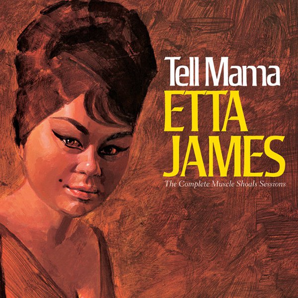 Tell Mama: The Complete Muscle Shoals Sessions album cover
