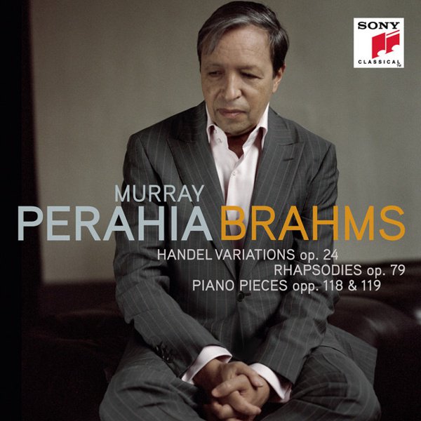 Brahms: Handel Variations Op. 24; Rhapsodies Op. 79; Piano Pieces Opp. 118 & 119 cover