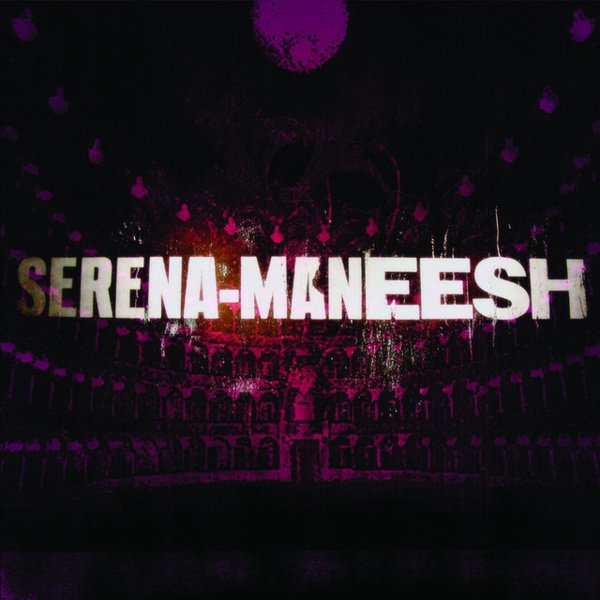Serena-Maneesh cover