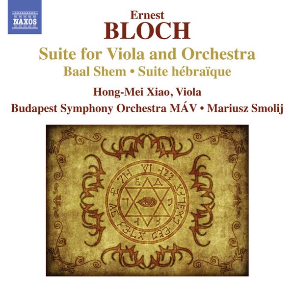 Bloch: Suite for Viola and Orchestra; Baal Shem; Suite hébraïque cover