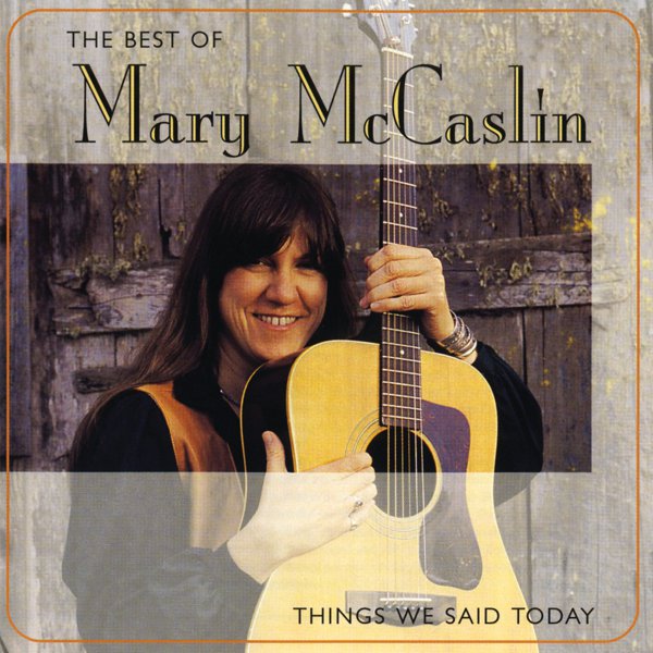 The Best of Mary McCaslin: Things We Said Today cover