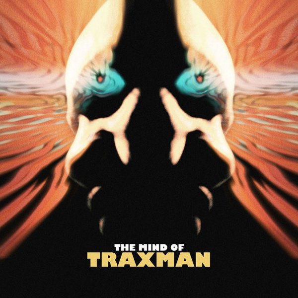 The Mind of Traxman cover