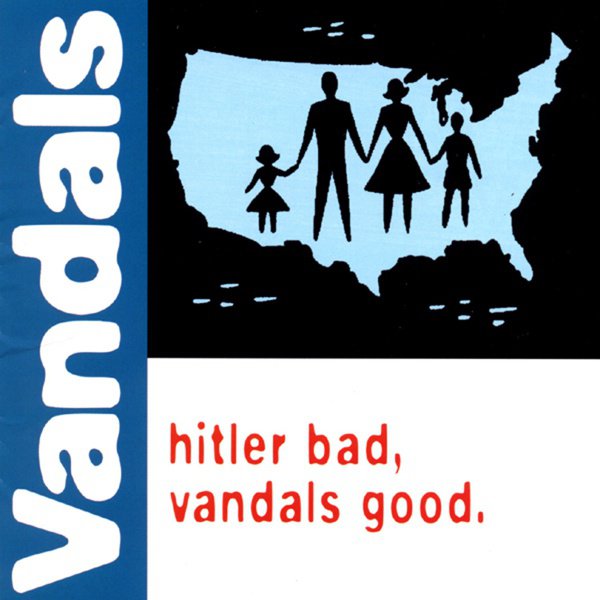 Hitler Bad, Vandals Good album cover