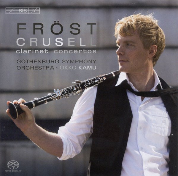 Crusell: Clarinet Concertos Opp. 5, 11 & 1 cover