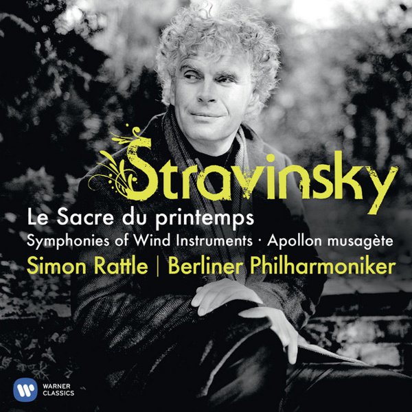 Stravinsky: Le Sacre du printemps; Symphonies of Wind Instruments; Apollon musagète cover