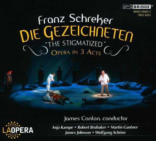 Franz Schreker: Die Gezeichneten “The Stigmatized” album cover