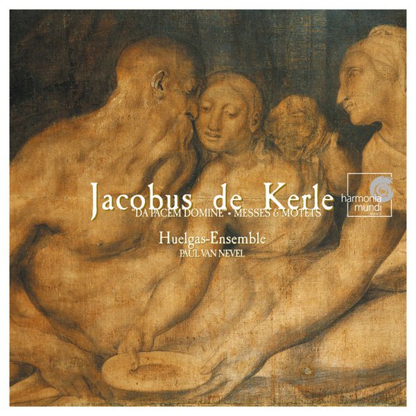 De Kerle: "Da Pacem Domine" (Messes & Motets) album cover