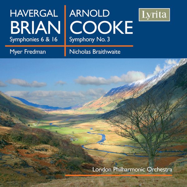 Havergal Brian: Symphonies Nos. 6 & 16; Arnold Cooke: Symphony No. 3 album cover
