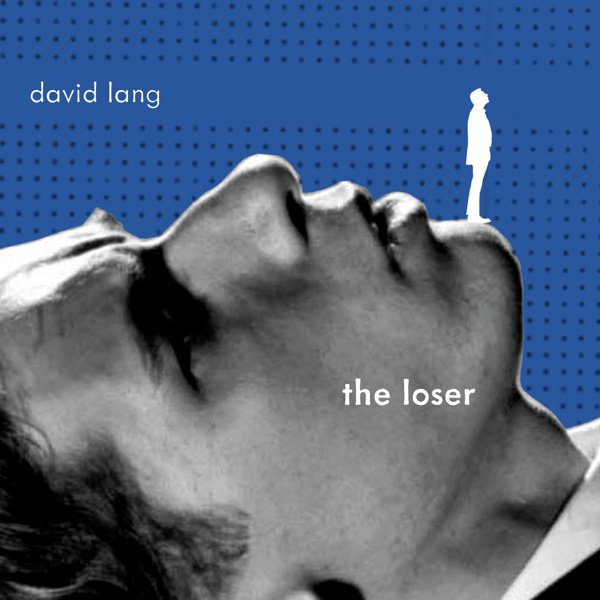 David Lang: The Loser cover
