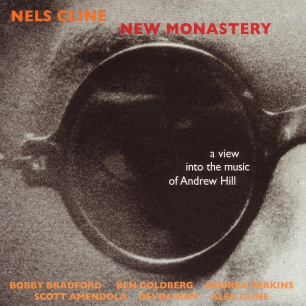 New Monastery - A View Into the Music of Andrew Hill album cover