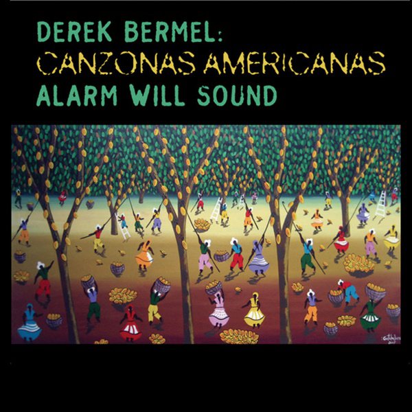 Derek Bermel: Canzonas Americanas cover
