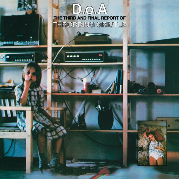 D.O.A.: The Third and Final Report of Throbbing Gristle album cover