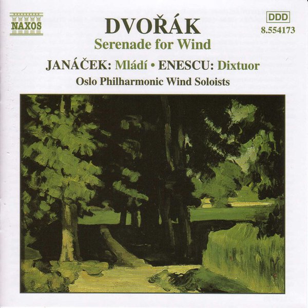 Dvorák: Serenade for Wind; Leos Janácek: Mládi; George Enescu: Dixtuor cover