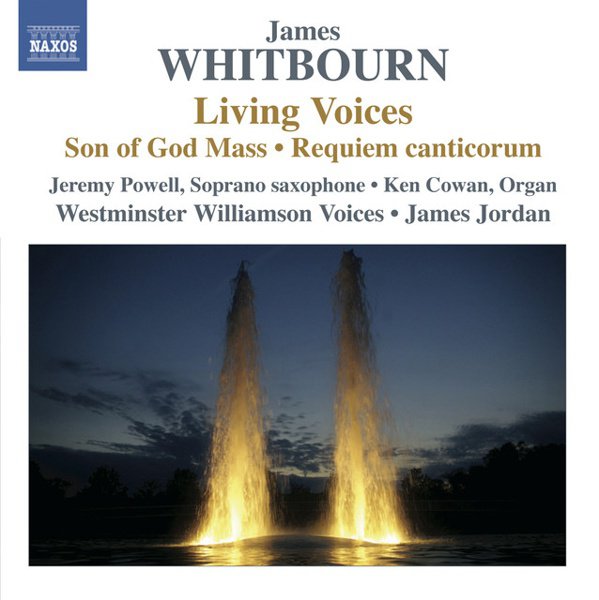 James Whitbourn: Living Voices; Son of God Mass; Requiem canticorum cover