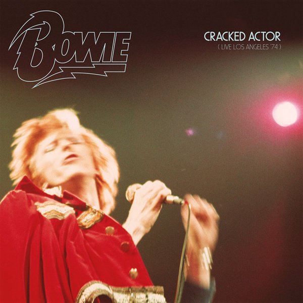 Cracked Actor: Live In Los Angeles ’74 cover