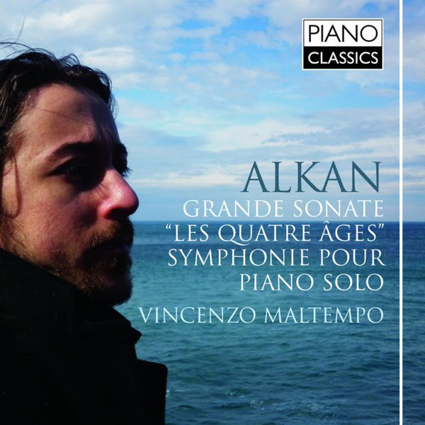 Alkan: Grande Sonate; Symphonie pour Piano Solo cover