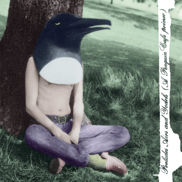 Preludes, Airs & Yodels (A Penguin Cafe Primer) cover