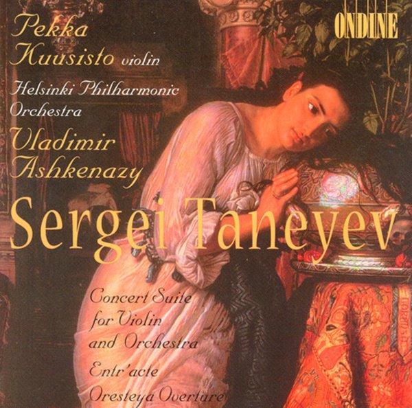 Sergei Taneyev: Concert Suite for Violin & Orchestra; Entr’acte; Oresteya Overture cover