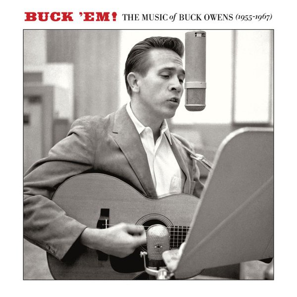 Buck ‘Em!: The Music of Buck Owens (1955-1967) album cover