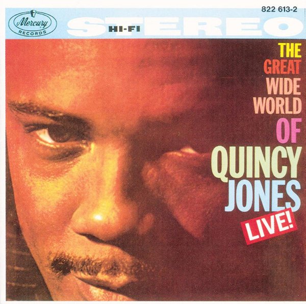 The Great Wide World of Quincy Jones: Live! album cover