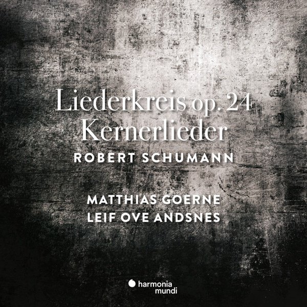 Robert Schumann: Liederkreis Op. 24; Kerner-Lieder album cover