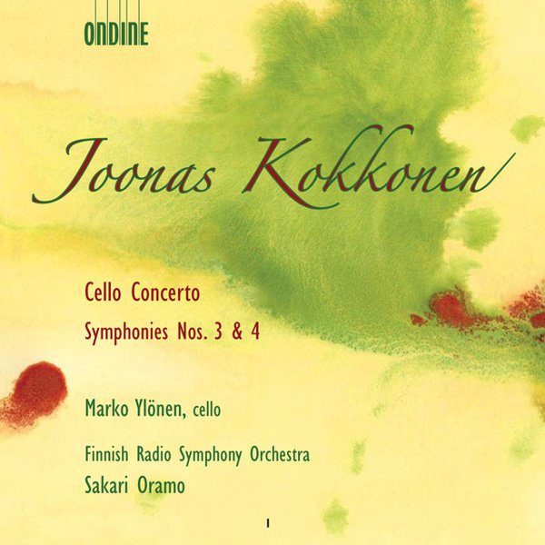 Joonas Kokkonen: Cello Concerto; Symphonies Nos. 3 & 4 cover