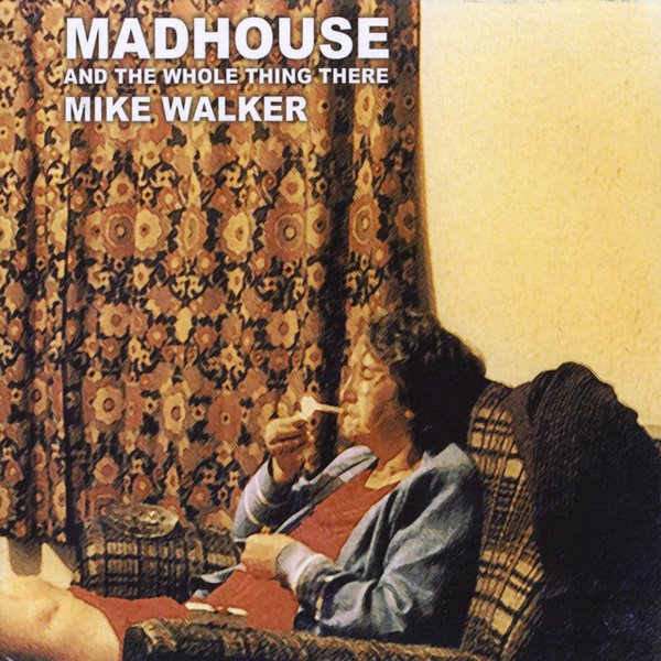 Madhouse and the Whole Thing There album cover