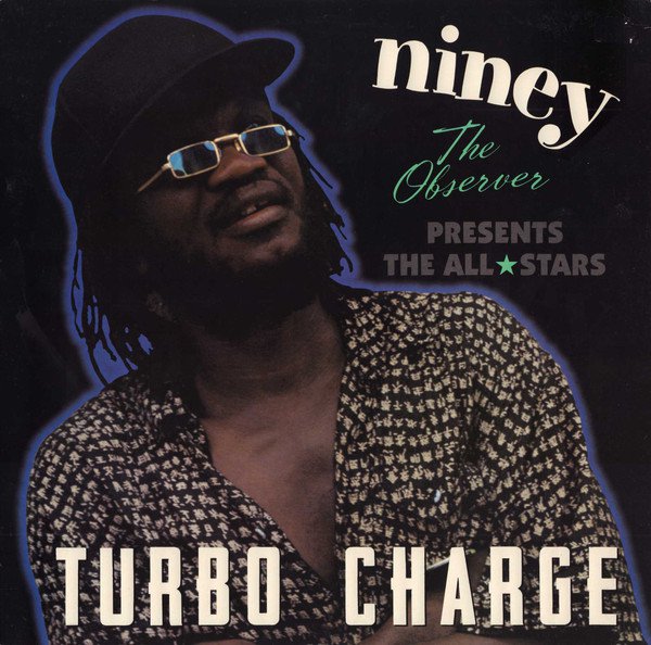 Niney the Observer Presents the All Stars: Turbo Charge album cover