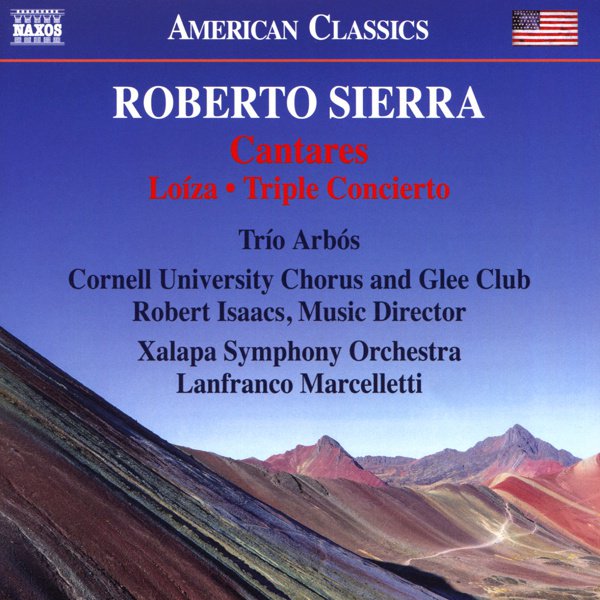 Roberto Sierra: Cantares; Loíza; Triple Concerto album cover
