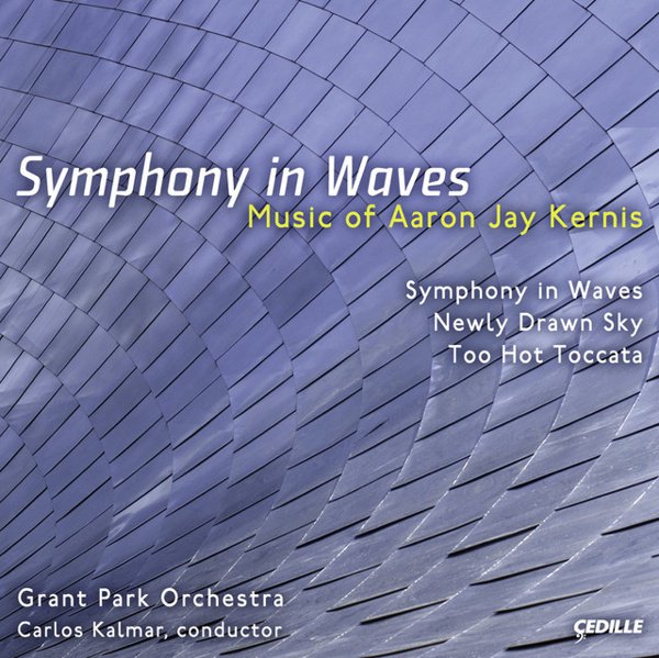 Aaron Jay Kernis: Symphony in Waves album cover