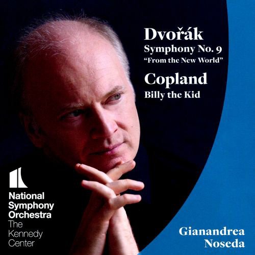 Dvorák: Symphony No. 9 “From the New World”; Copland: Billy the Kid cover