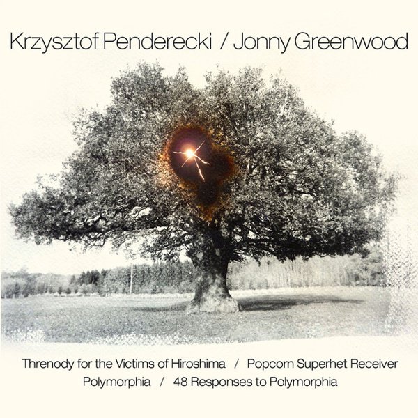 Krzysztof Penderecki: Threnody for the Victims of Hiroshima; Polymorphia; Jonny Greenwood: Popcorn Superhet Receiver cover