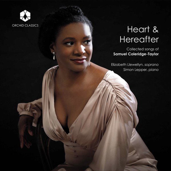 Heart & Hereafter: Collected Songs of Samuel Coleridge-Taylor cover