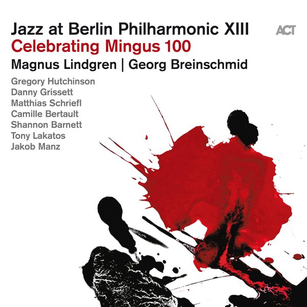Jazz at Berlin Philharmonic XIII: Celebrating Mingus 100 cover