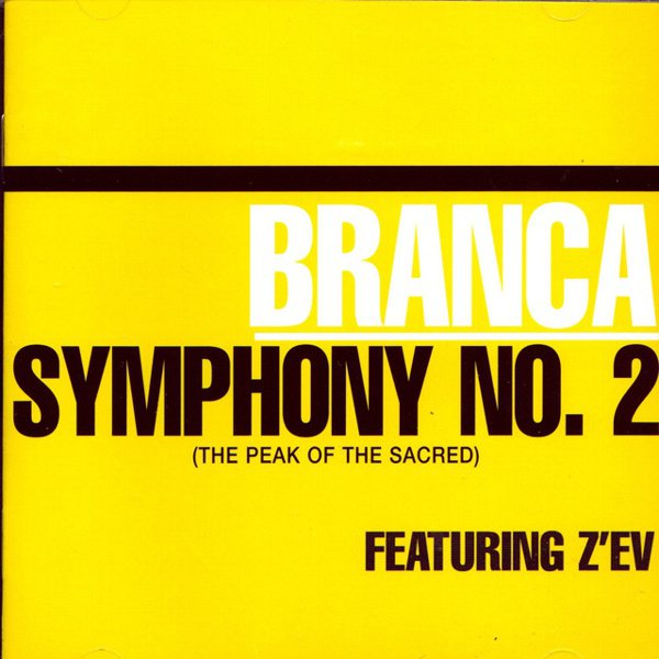 Glenn Branca: Symphony No. 2 “The Peak of the Sacred” cover