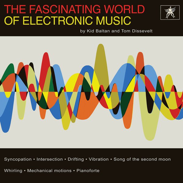 The Fascinating World of Electronic Music cover