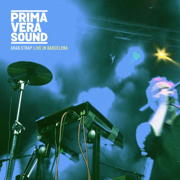 Primavera Sound: Live In Barcelona cover